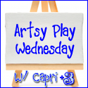 Artsy Play Wednesday with Capri +3
