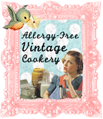 Allergy-Free Vintage Cookery