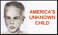 &quot;America's unknown child.&quot;